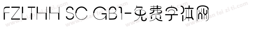 FZLTHH SC GB1字体转换